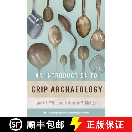 【3-4周达】精装 An Introduction to Crip Archaeology [9780813079554]