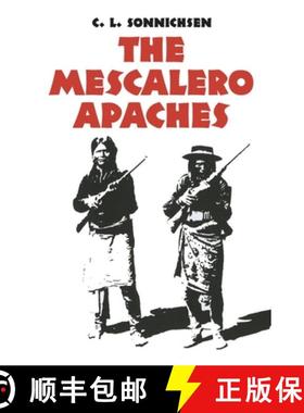 【3-4周达】The Mescalero Apaches, Volume 51 [9780806116150]