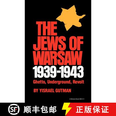 【3-4周达】精装 The Jews of Warsaw, 1939-1943: Ghetto, Underground, Revolt [9780253331748]