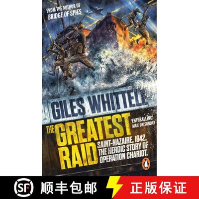 【3-4周达】The Greatest Raid : St Nazaire, 1942: The Heroic Story of Operation Chariot [9780241992258]