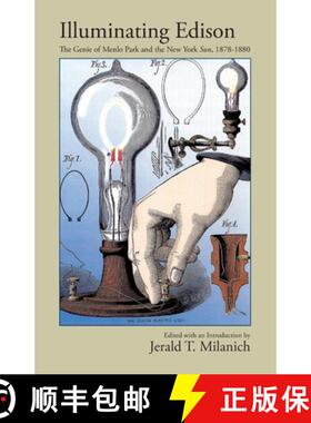 【3-4周达】Illuminating Edison : The Genie of Menlo Park and the New York Sun, 1878-1880 [9781614937272]