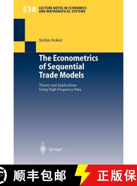 【3-4周达】The Econometrics of Sequential Trade Models : Theory and Applications Using High Frequency... [9783540208143]