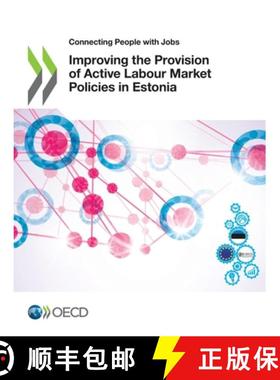 【3-4周达】Connecting People with Jobs Improving the Provision of Active Labour Market Policies in Es... [9789264445109]
