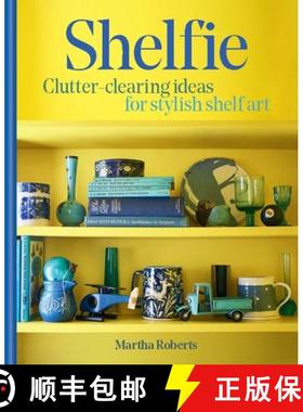 【3-4周达】Shelfie: Clutter-Clearing Ideas for Stylish Shelf Art [9798985191363]