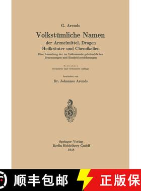 【3-4周达】Volkstümliche Namen der Arzneimittel, Drogen Heilkräuter und Chemikalien: Eine Sammlung ... [9783662370957]