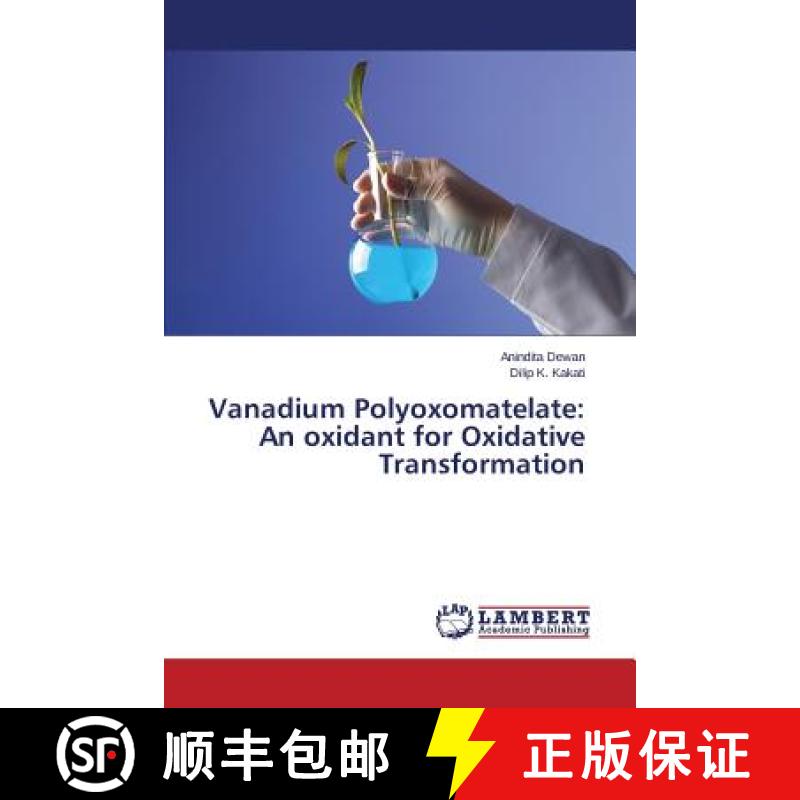 预订 Vanadium Polyoxomatelate: An Oxidant for Oxidative Transformation [9783659510519]