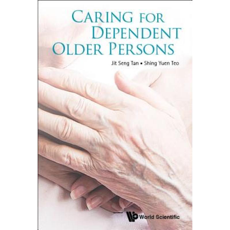 【4周达】Caring for Dependent Older Persons [9789813239999]