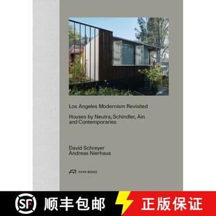 Revisited 9783038601616 Ain Angeles Modernism and Houses Neut... Los Neutra Contemporaries Schindler