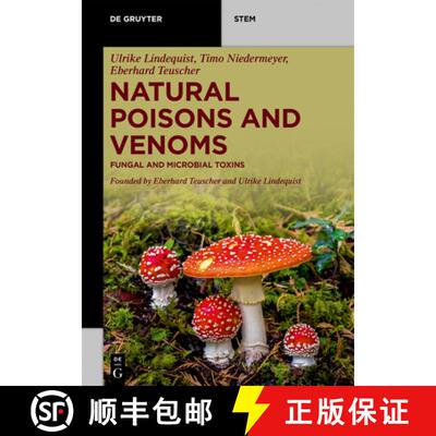 【3-4周达】Natural Poisons and Venoms: Fungal and Microbial Toxins [9783110728569]