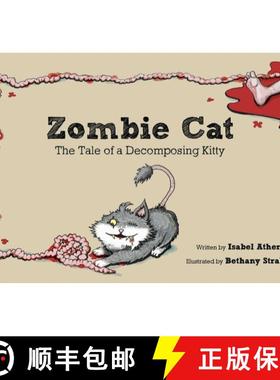 【3-4周达】Zombie Cat: The Tale of a Decomposing Kitty [9781510773707]