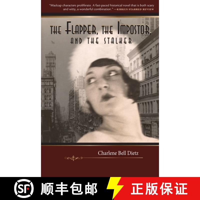【3-4周达】The Flapper, the Impostor, and the Stalker [9781945212666]