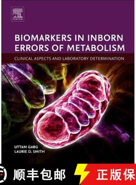 【3-4周达】Biomarkers in Inborn Errors of Metabolism: Clinical Aspects and Laboratory Determination [9780128028964]