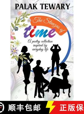 预订 The Stanzas of Time: A poetry collection inspired by everyday life [9781739567200]