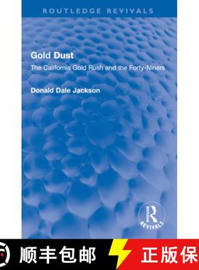 【3-4周达】Gold Dust: The California Gold Rush and the Forty-Niners [9781032598468]