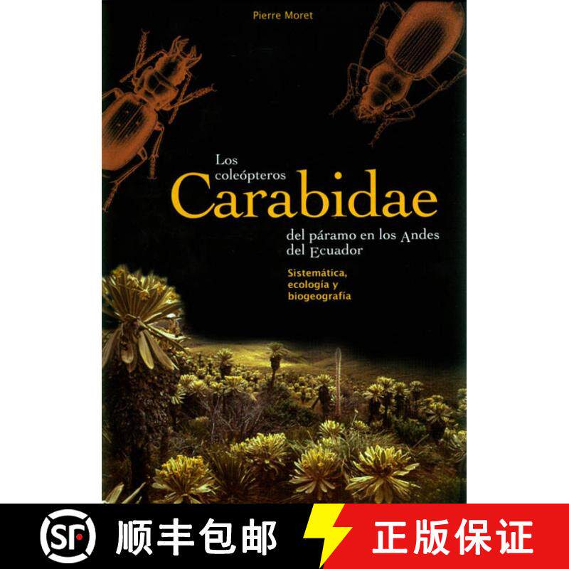 【3-4周达】Los Coleopteros Carabidae del Paramo en los Andes del Ecuador: Sistemática, Ecología y B... [9788842696643]
