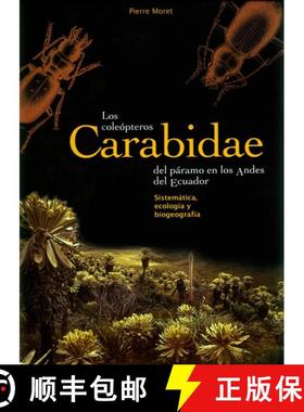 【3-4周达】Los Coleopteros Carabidae del Paramo en los Andes del Ecuador: Sistemática, Ecología y B... [9788842696643]