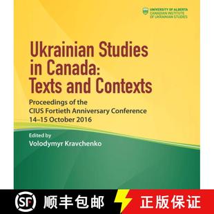 Canada Cius Texts Ukrainian Fortieth the and Annivers... Proceedings Studies 4周达 9781894865517 Contexts