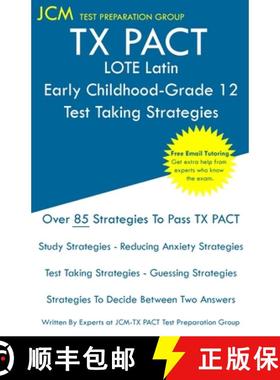 【3-4周达】TX PACT LOTE Latin Early Childhood-Grade 12 - Test Taking Strategies: TX PACT 712 Exam - F... [9781647685164]