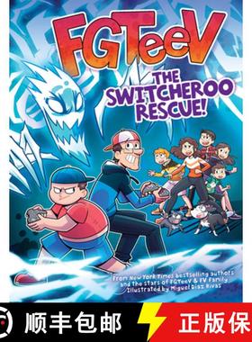 【3-4周达】Fgteev: The Switcheroo Rescue!: A Graphic Novel [9780063093003]