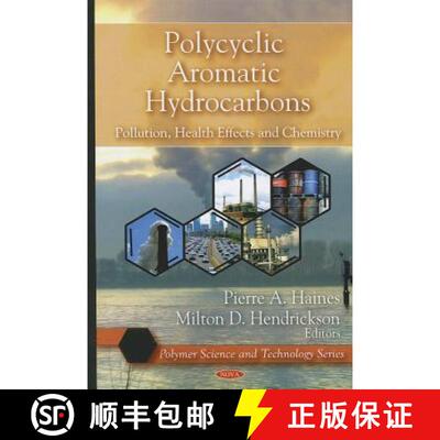 【3-4周达】精装 Polycyclic Aromatic Hydrocarbons: Pollution, Health Effects and Chemistry [9781607414629]
