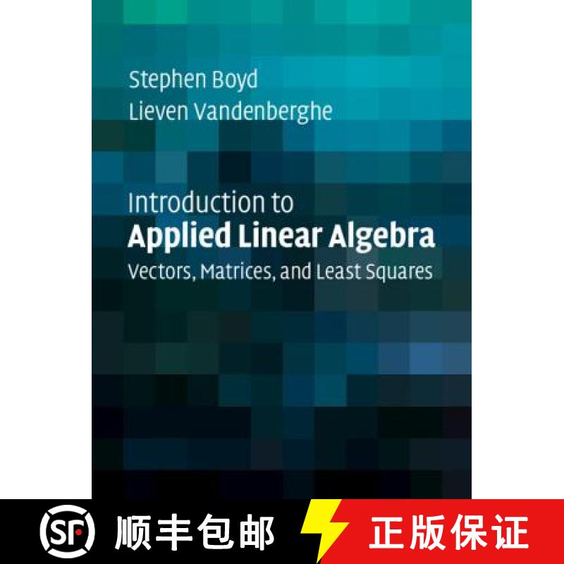 现货 应用线性代数导论 Introduction to Applied Linear Algebra: Vectors, Matrices, and Least Squares [9781316518960]