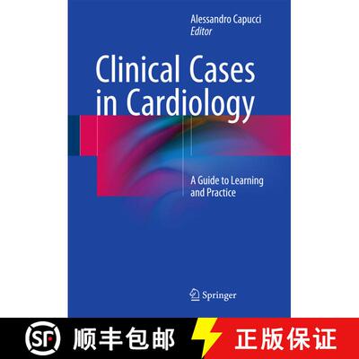 【3-4周达】Clinical Cases in Cardiology: A Guide to Learning and Practice (1st ed. 2015) (1st ed. 2015) [9783319199252]
