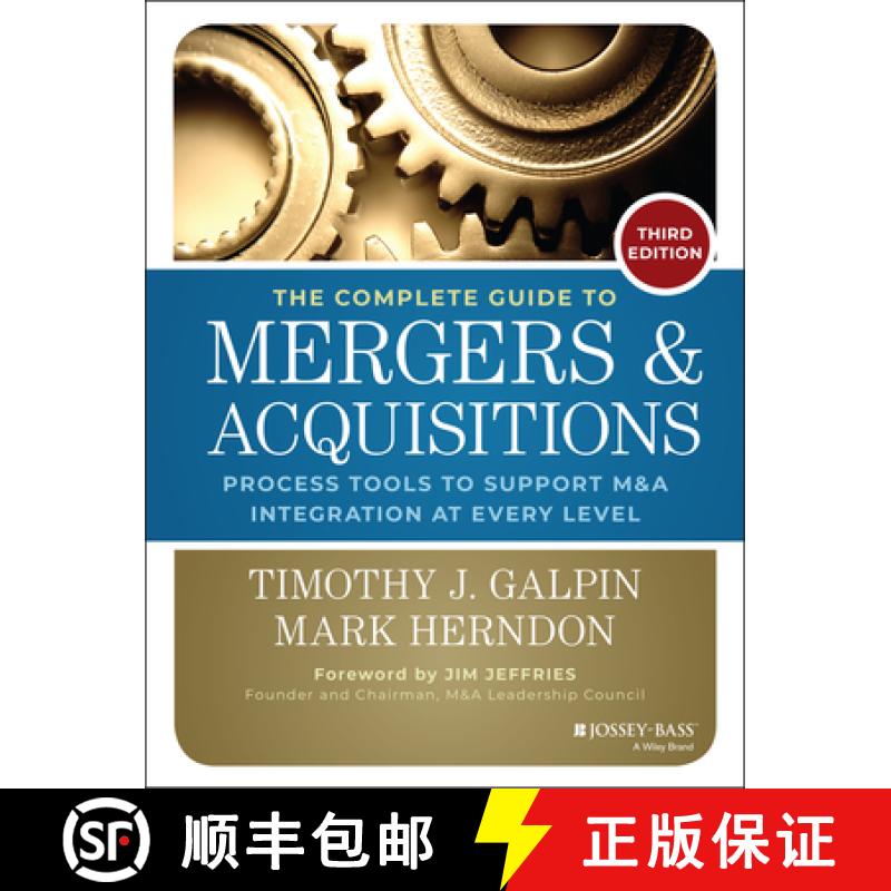 【4周达】The Complete Guide To Mergers And Acquisitions: Process Tools To Support M&A Integration At ... [9781118827239]
