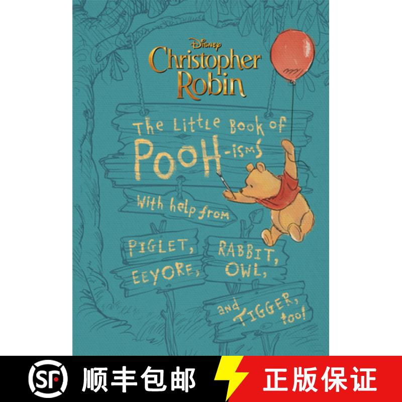 【3-4周达】Christopher Robin: The Little Book of Pooh-Isms: With Help from Piglet, Eeyore, Rabbit, Ow... [9781368025898]