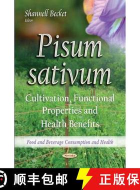 【3-4周达】Pisum sativum: Cultivation, Functional Properties and Health Benefits [9781634632300]