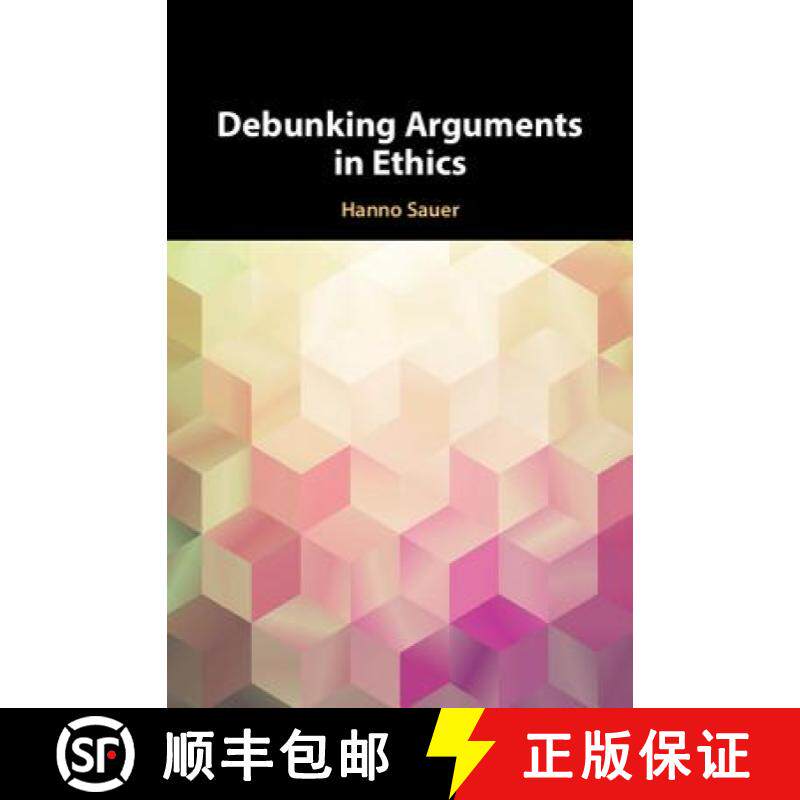 【3-4周达】Debunking Arguments in Ethics [9781108423694]