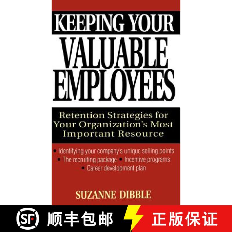 【3-4周达】Keeping Your Valuable Employees: Retention Strategies For Your Organization'S Most Importa... [9780471320531]