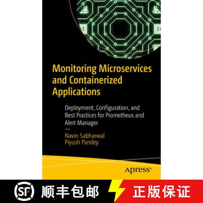 【3-4周达】Monitoring Microservices and Containerized Applications : Deployment, Configuration, and B... [9781484262153]