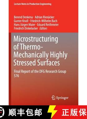 【3-4周达】Microstructuring of Thermo-Mechanically Highly Stressed Surfaces : Final Report of the DFG... [9783319356631]
