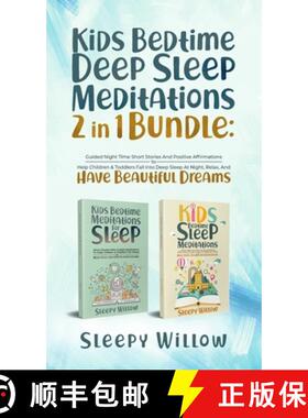 【3-4周达】Kids Bedtime Deep Sleep Meditations 2 In 1 Bundle: Guided Night Time Short Stories And Pos... [9781953142191]