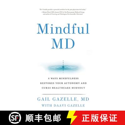【3-4周达】Mindful MD: 6 Ways Mindfulness Restores Your Autonomy and Cures Healthcare Burnout [9780979817601]
