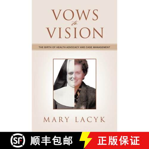 【3-4周达】Vows to Vision: The Birth of Health Advocacy and Case Management [9798765256121]