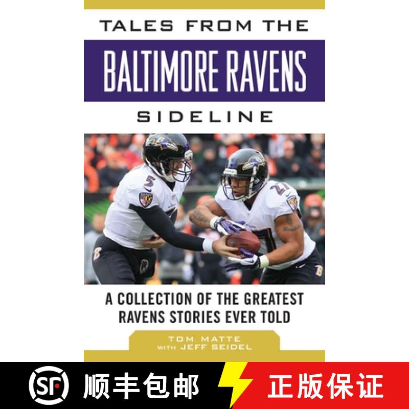 【3-4周达】Tales from the Baltimore Ravens Sideline: A Collection of the Greatest Ravens Stories Ever... [9781613217146]