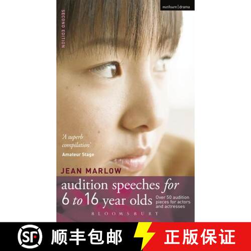 【3-4周达】精装 Audition Speeches for 6-16 Year Olds: 50+ audition pieces for actors and actresses [9781474261012]