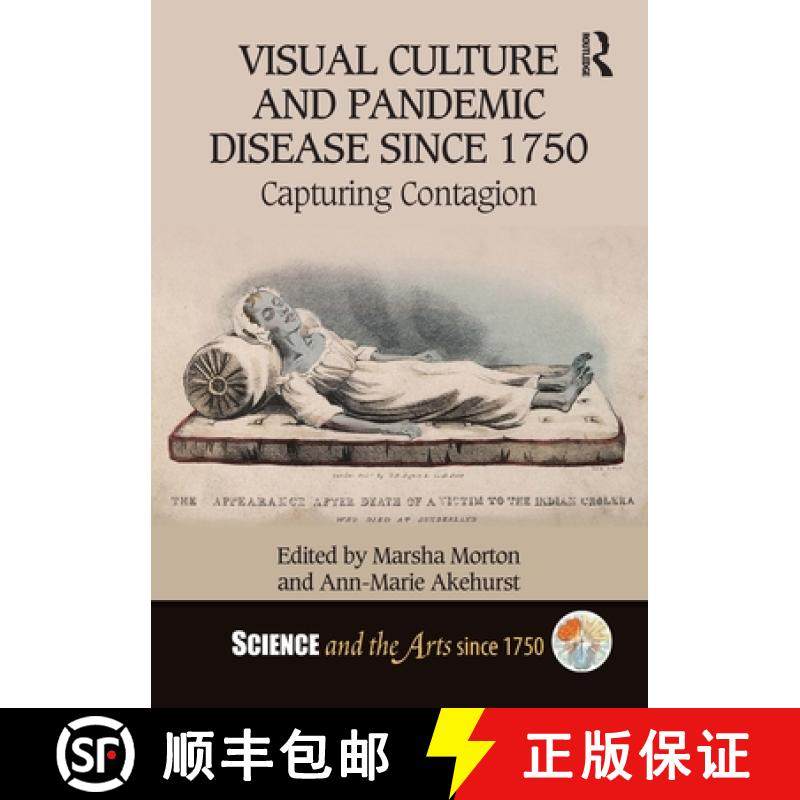 【3-4周达】Visual Culture and Pandemic Disease Since 1750: Capturing Contagion [9781032261072]