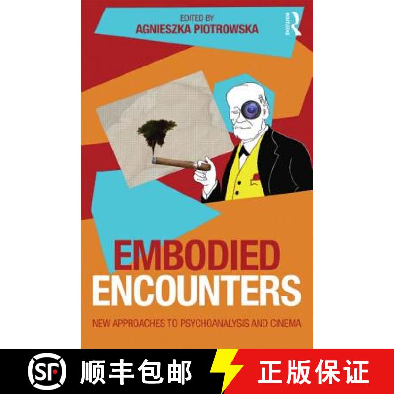 【3-4周达】Embodied Encounters : New approaches to psychoanalysis and cinema [9781138795259]