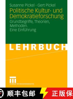 【3-4周达】Politische Kultur- und Demokratieforschung : Grundbegriffe, Theorien, Methoden. Eine Einf... [9783810033550]