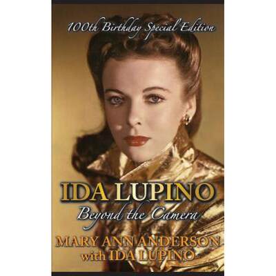 【4周达】Ida Lupino: Beyond the Camera: 100th Birthday Special Edition (hardback) [9781629332789]