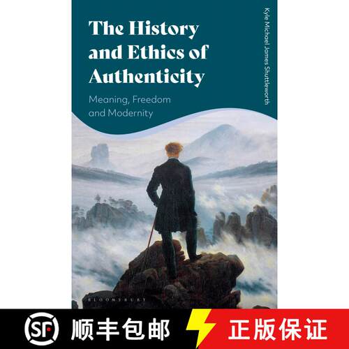 【3-4周达】精装 The History and Ethics of Authenticity: Meaning, Freedom, and Modernity [9781350163423]