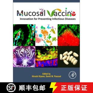 【3-4周达】Mucosal Vaccines: Innovation for Preventing Infectious Diseases [9780128119242]