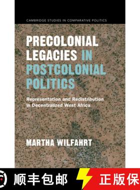 【3-4周达】Precolonial Legacies in Postcolonial Politics: Representation and Redistribution in Decent... [9781009286183]