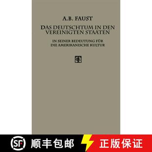 【3-4周达】Das Deutschtum in den Vereinigten Staaten: In Seiner Bedeutung für die Amerikanische Kultur [9783663156116]