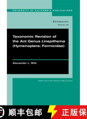 预订 Taxonomic Revision of the Ant Genus Linepithema (Hymenoptera: Formicidae): Volume 126 [9780520098589]