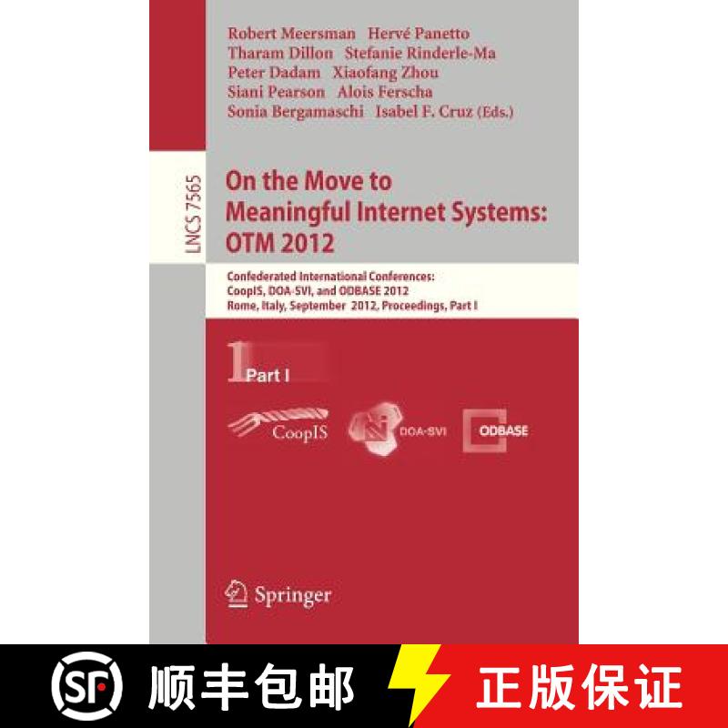 【3-4周达】On the Move to Meaningful Internet Systems: OTM 2012 : Confederated International Conferen... [9783642336058]