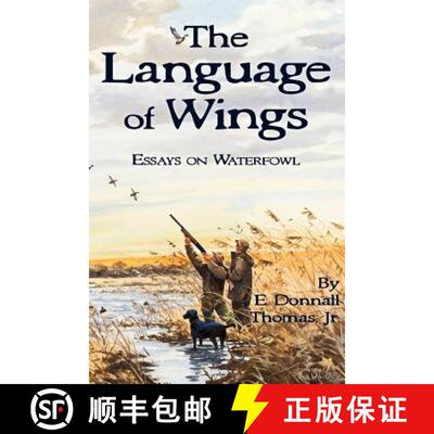 【3-4周达】The Language of Wings: Essays on Waterfowl [9780981658490]