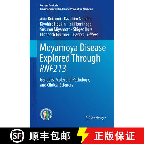 【3-4周达】精装 Moyamoya Disease Explored Through RNF213: Genetics, Molecular Pathology, and Clinical... [9789811027109]